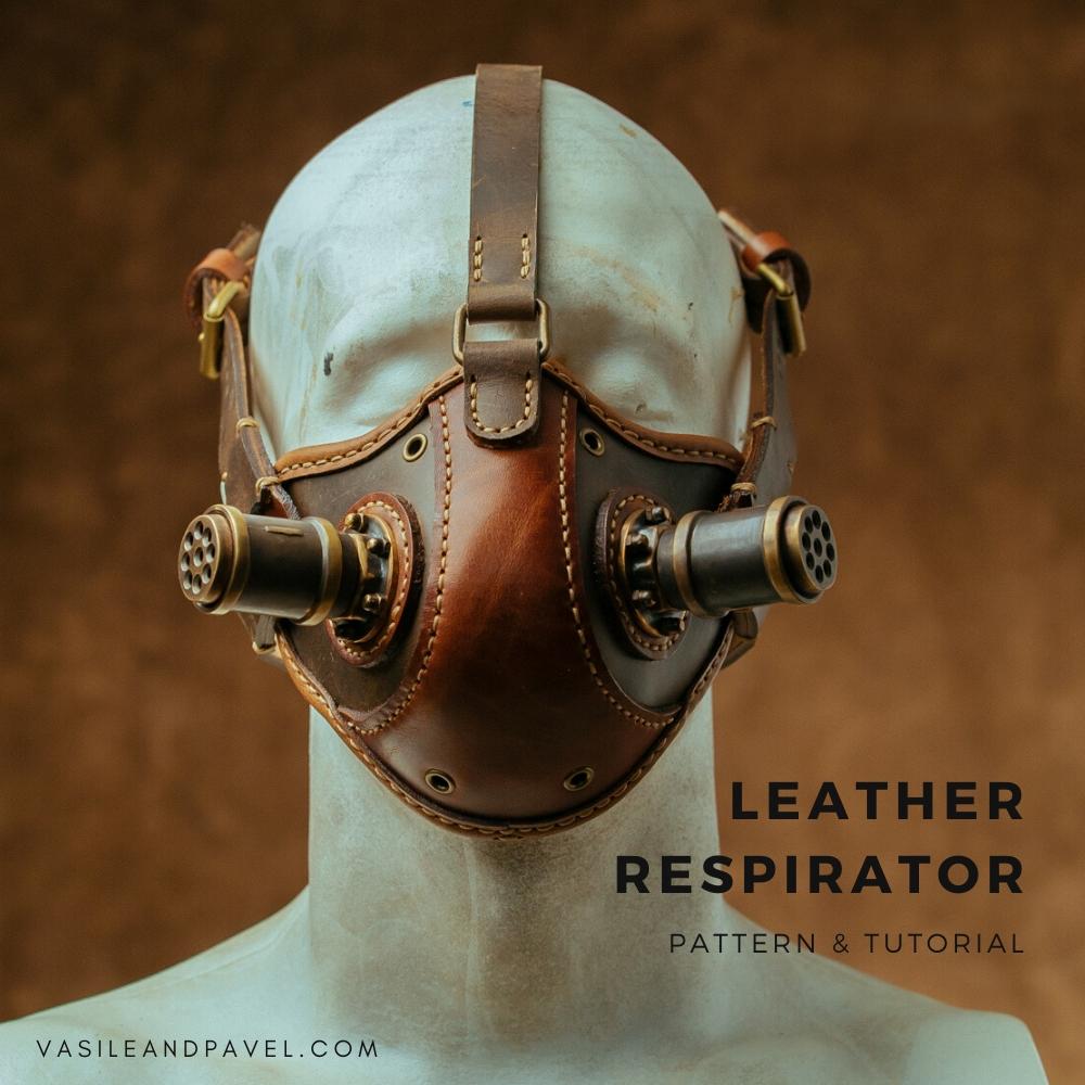 Leather Respirator, PDF Pattern & Tutorial Vasile and Pavel Leather